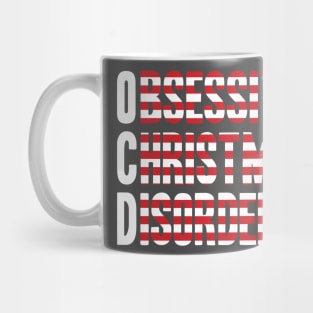 I Have OCD Obsessive Christmas Disorder T-Shirt | XMas Tee Mug